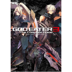 God Eater 3 - The Complete Guide