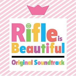 RIFLE IS BEAUTIFUL ORIGINAL SOUNDTRACK