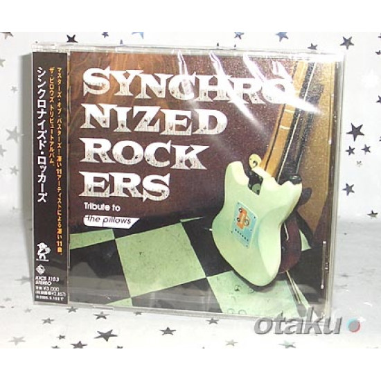 Synchronized Rockers - The Pillows Tribute Album 