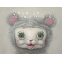 Mark Ryden The Snow Yak Show - Japanese Edition
