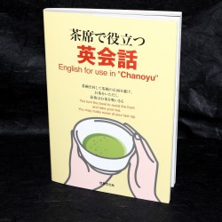 English for use in Chanoyu - Japan Tea Ceremony Guide Book